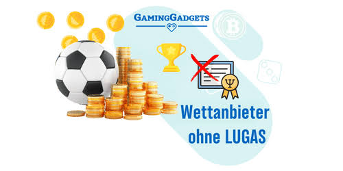 Wettanbieter ohne LUGAS – Wetten ohne Registrierung Wettanbieter ohne LUGAS – Wetten ohne Registrierung